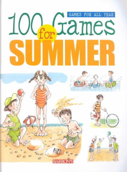 100 Games for Summer (Games Fpr All Year) cover