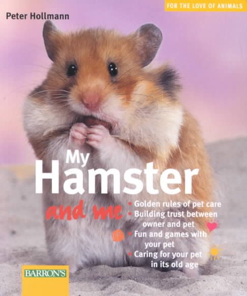 My Hamster and Me (For the Love of Animals Series) cover