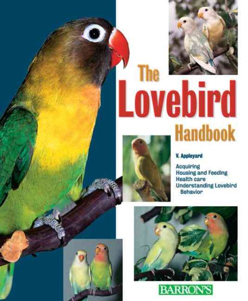The Lovebird Handbook(Barron's Pet Handbooks) cover