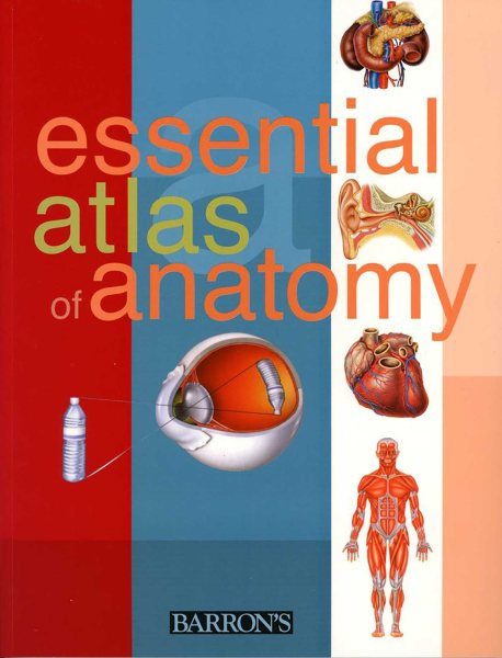 Essential Atlas of Anatomy (Essential Atlas Series)