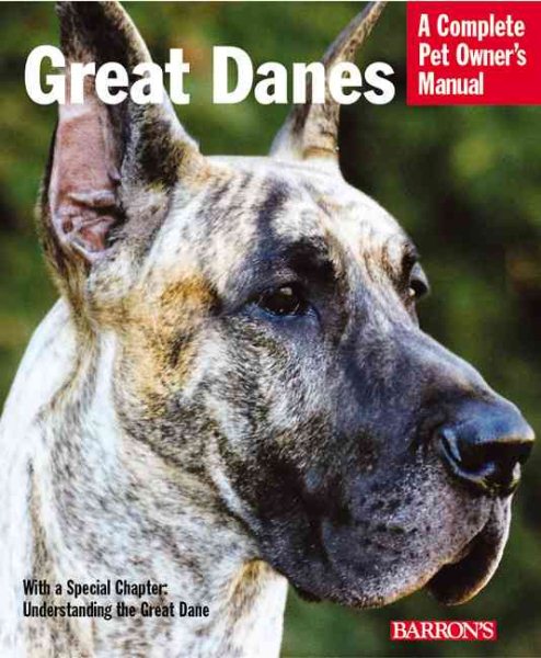 Great Danes (Complete Pet Owner's Manual) cover
