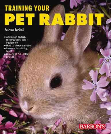 Training Your Pet Rabbit (Training Your Pet Series) cover