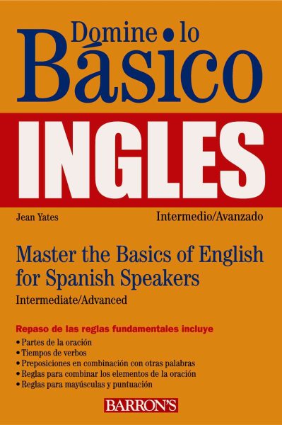 Domine lo Basico: Ingles: Mastering the Basics of English for Spanish Speakers (Master the Basics Series) cover