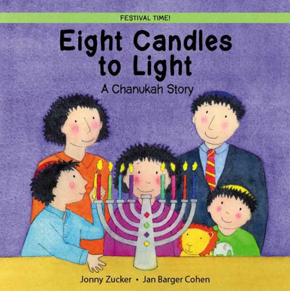 Eight Candles to Light: A Chanukah Story (Festival Time) cover