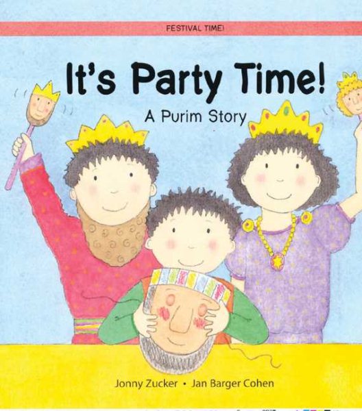 It's Party Time!: A Purim Story (Festival Time) cover