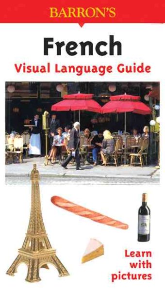 French Visual Language Guide: Visual Language Guide (Barron's Visual Learning) cover