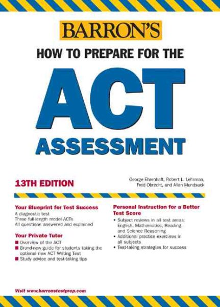 How to Prepare for the ACT (Barron's How to Prepare for the Act American College Testing Program Assessment (Book Only))