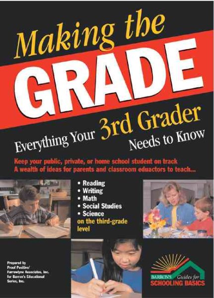 Making the Grade: Everything Your 3rd Grader Needs to Know cover