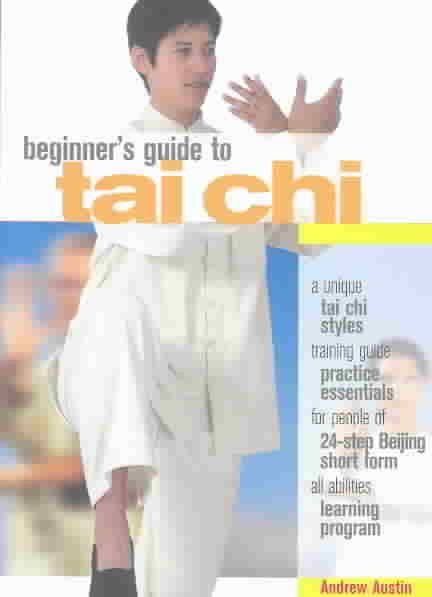 The Beginner's Guide to T'ai Chi (Beginner's Guides to Health and Fitness) cover