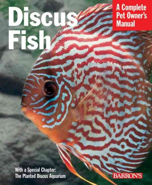 Discus Fish (Complete Pet Owner's Manual) cover