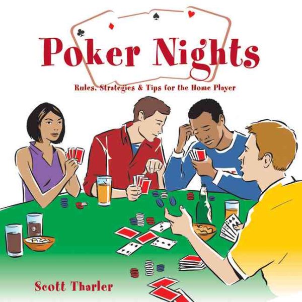 Poker Nights: Rules, Strategies, and Tips for the Home Player cover