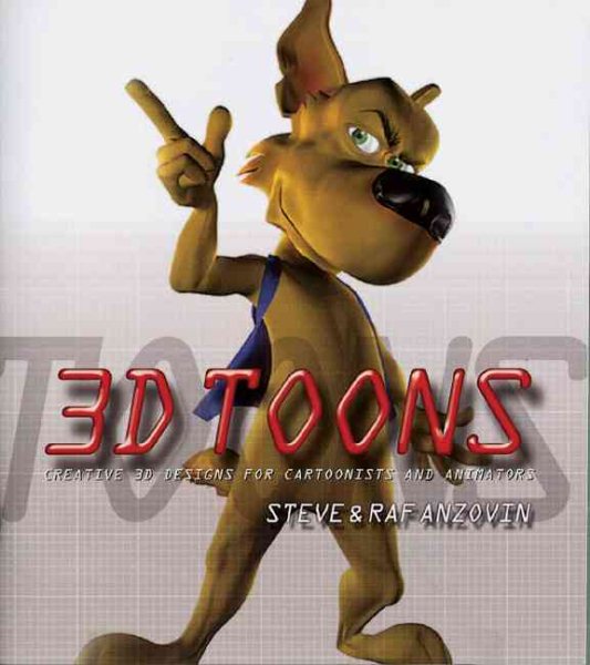 3D Toons: Creative 3D Design for Cartoonists and Animators cover