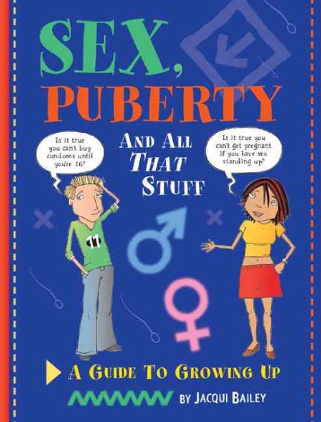 Sex, Puberty, and All That Stuff: A Guide to Growing Up cover