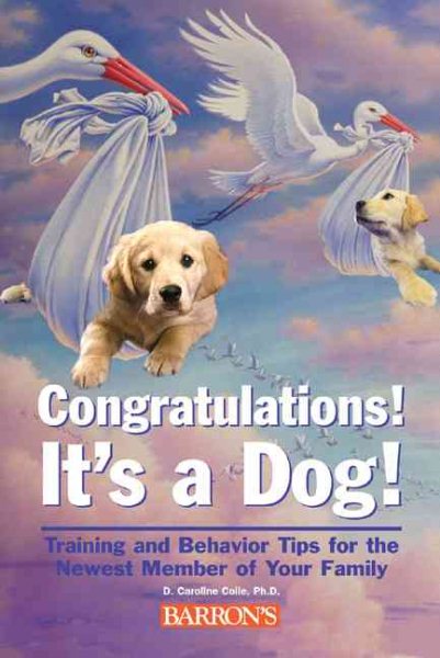 Congratulations! It's a Dog!: Home Schooling for Your Dog cover