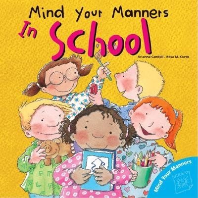 Mind Your Manners: In School (Mind Your Manners Series) cover