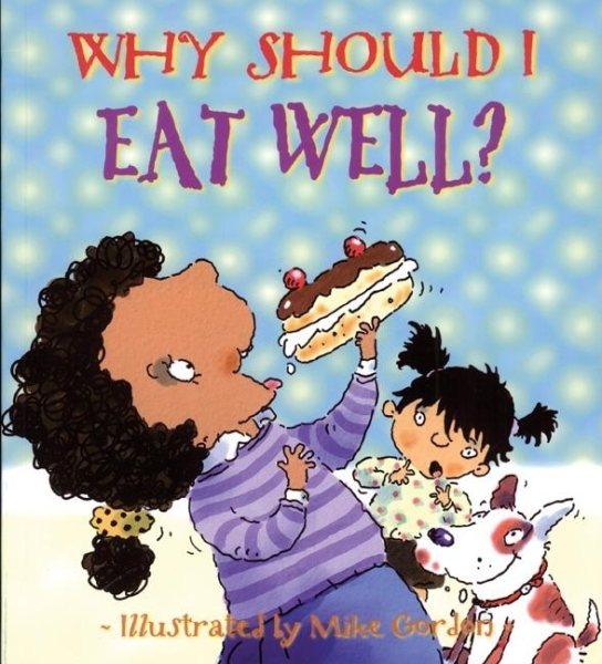 Why Should I Eat Well? (Why Should I? Books) cover
