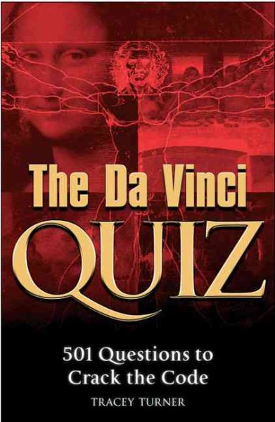 The Da Vinci Quiz: 501 Questions to Crack the Code cover