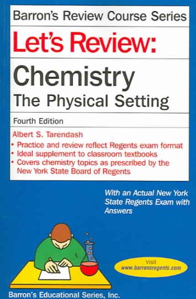 Let's Review Chemistry: The Physical Setting, 4th Edition (Let's Review: Chemistry)