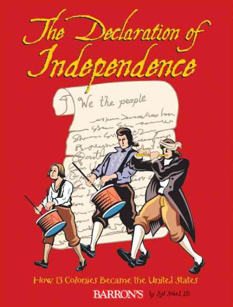The Declaration of Independence: How 13 Colonies Became the United States cover