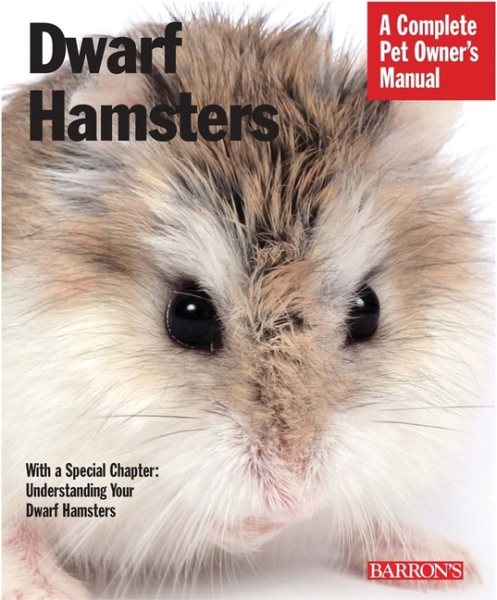 Dwarf Hamsters (Complete Pet Owner's Manual) cover