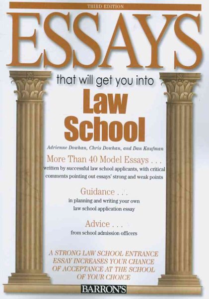 Essays That Will Get You into Law School (Barron's Essays That Will Get You Into Law School) (Essays That Will Get You Intoâ€¦ Series) cover