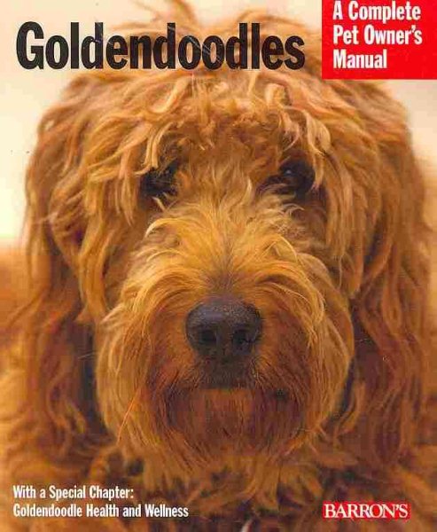 Goldendoodles (Complete Pet Owner's Manual) cover