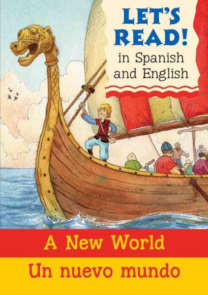 A New World/Un nuevo mundo: Spanish/English Edition (Let's Read! Books) (Spanish Edition) cover