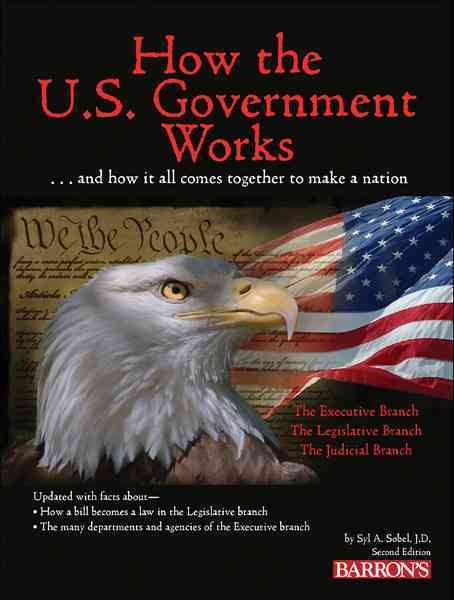 How the U.S. Government Works cover