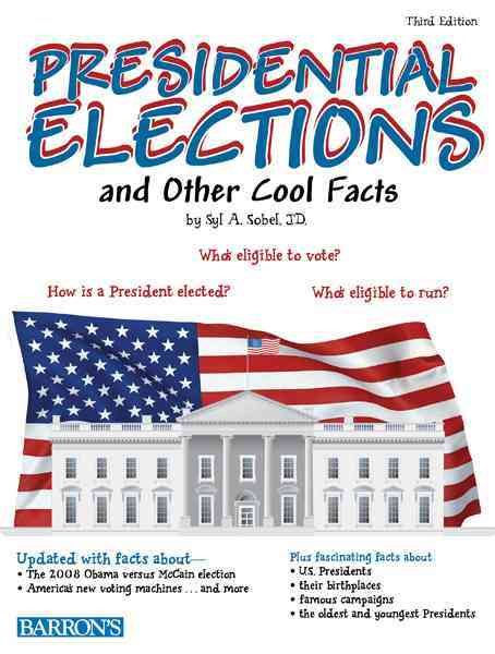 Presidential Elections and Other Cool Facts cover
