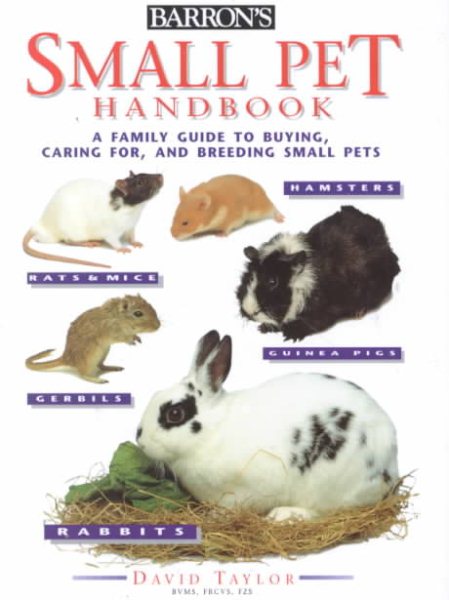 Small Pet Handbook (Barron's Education Series) cover