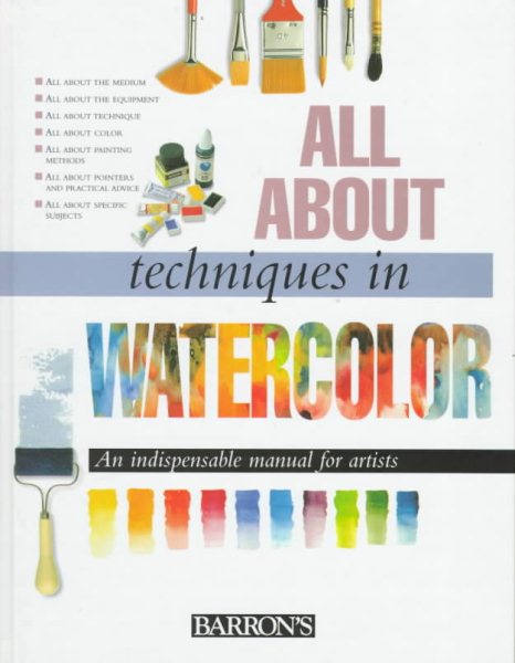 All About Techniques in Watercolor (All About Techniques Art Series)