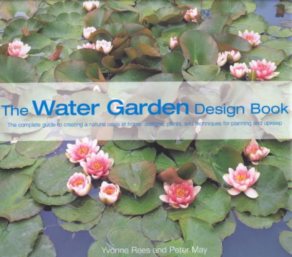 The Water Garden Design Book cover