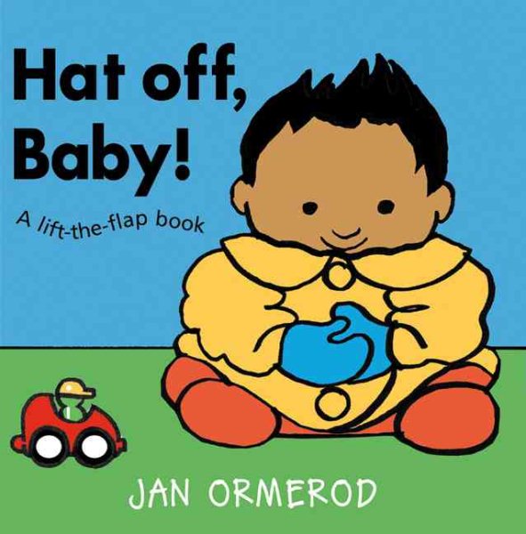 Hat Off, Baby!: A Lift-the-Flap Book cover
