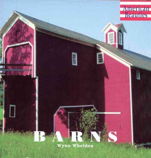 Barns (American Beauties)