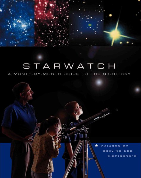 Starwatch: A Month-by-Month Guide to the Night Sky cover