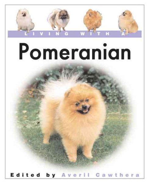 Living With a Pomeranian (Living With a Pet Series) cover