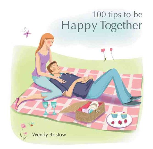 100 Tips to be Happy Together (Happy Tips) cover
