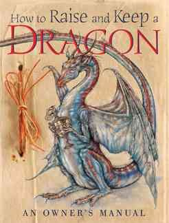 How to Raise and Keep a Dragon cover