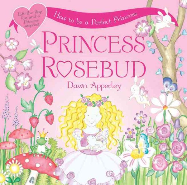 Princess Rosebud: How to Be a Perfect Princess cover