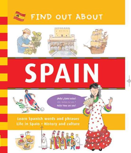 Find Out About Spain: Learn Spanish Words and Phrases and About Life in Spain (Find Out About Series) cover