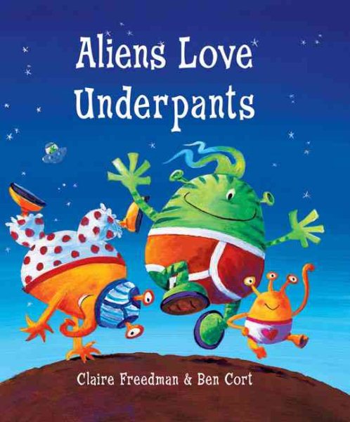 Aliens Love Underpants cover