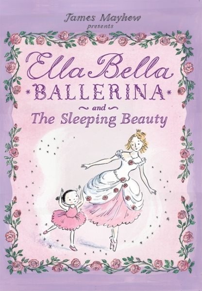 Ella Bella Ballerina and The Sleeping Beauty (Ella Bella Ballerina Series) cover