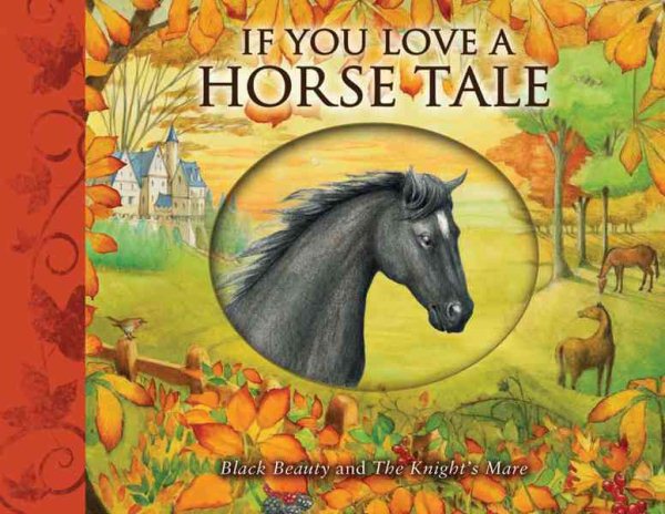 If You Love a Horse Tale: Black Beauty and the Knight's Mare cover