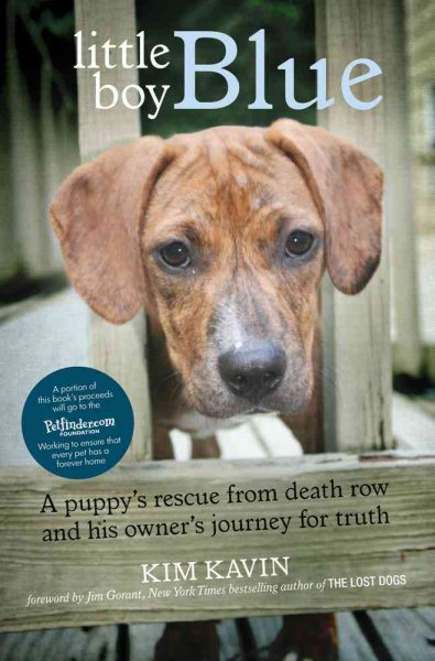 Little Boy Blue: A Puppy's Rescue from Death Row and His Owner's Journey for Truth cover