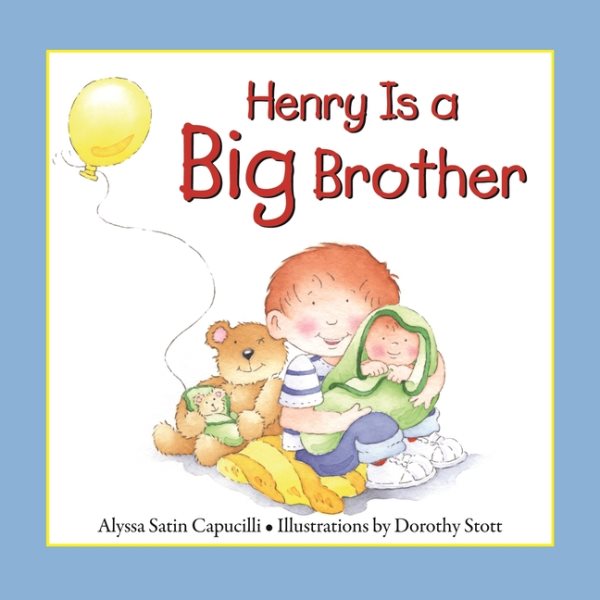 Henry Is a Big Brother (Hannah & Henry Series) cover