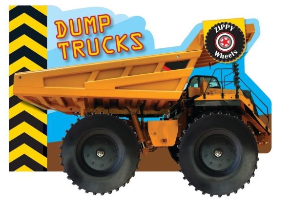 Zippy Wheels: Dump Trucks (Zippy Wheels Series)