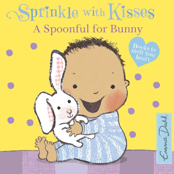 A Spoonful for Bunny: A Book to Melt Your Heart (Sprinkle with Kisses Series) cover