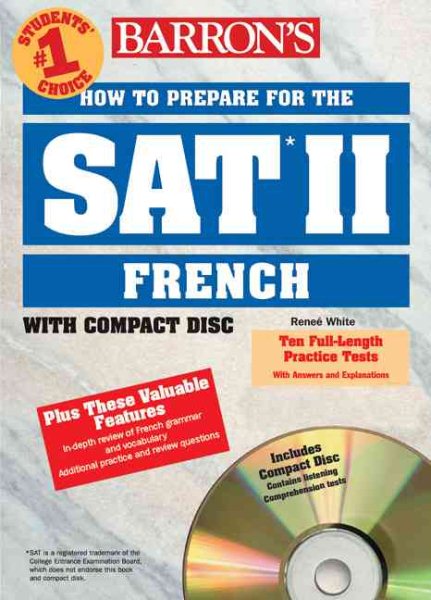 How to Prepare for the SAT II French: with Audio Compact Discs (BARRON'S HOW TO PREPARE FOR THE SAT II FRENCH) cover