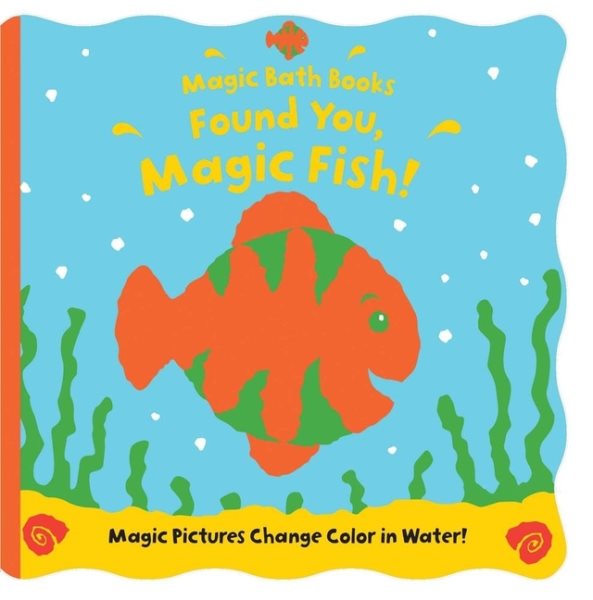 Found You, Magic Fish! (Magic Bath Books) cover