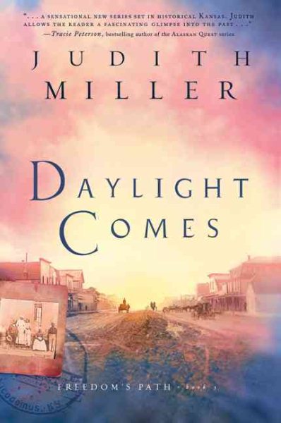 Daylight Comes (Freedom's Path, Book 3) cover
